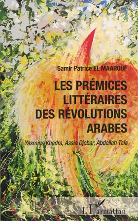 Couverture du produit · Les prémices littéraires des Révolutions arabes