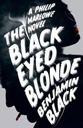 Couverture du produit · The Black Eyed Blonde: A Philip Marlowe Novel
