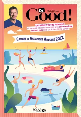 Couverture du produit · Cahier de vacances pour adultes Dr Good 2022