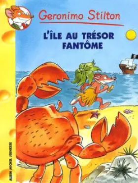 Couverture du produit · Geronimo Stilton, Tome 35 : L'île au trésor fantôme