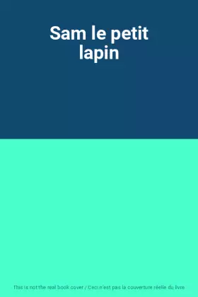 Couverture du produit · Sam le petit lapin