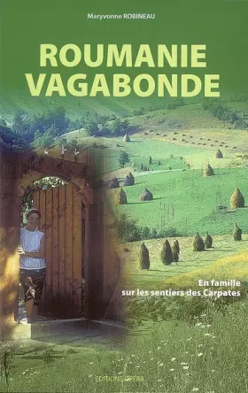 Couverture du produit · Roumanie vagabonde: En famille sur les sentiers des Carpates