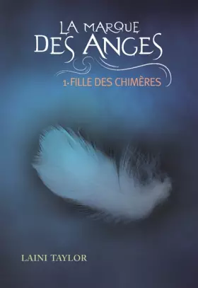 Couverture du produit · La marque des anges, tome 1 : Fille des chimères