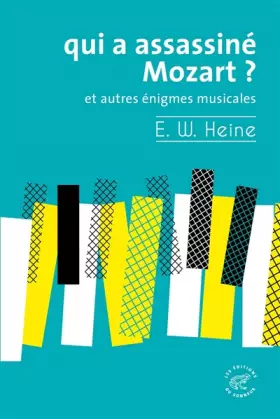 Couverture du produit · Qui a assassiné Mozart ? - Et autres énigmes musicales