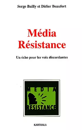 Couverture du produit · Media Résistance : Un écho pour les voix discordantes