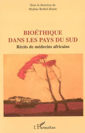 Couverture du produit · Bioéthique dans les pays du Sud: Récits de médecins africains