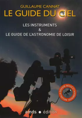 Couverture du produit · Les instruments et le guide de l'astronomie de loisir