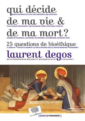 Couverture du produit · Qui décide de ma vie et de ma mort ? : 25 questions de bioéthique