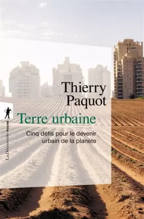 Couverture du produit · Terre urbaine: Cinq défis pour le devenir urbain de la planète