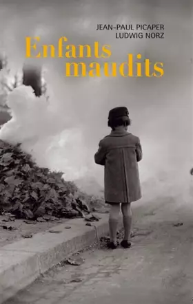 Couverture du produit · Enfants maudits : Ils sont 200 000, On les appelait les