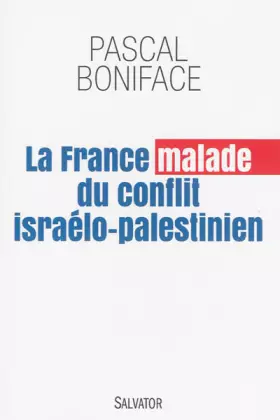 Couverture du produit · La France malade du conflit israelo-palestinien