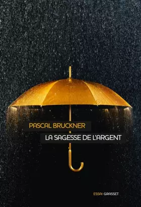 Couverture du produit · La sagesse de l'argent: essai