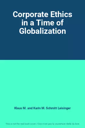 Couverture du produit · Corporate Ethics in a Time of Globalization