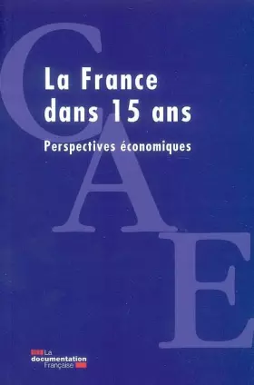 Couverture du produit · La France dans 15 ans - Perspectives économiques