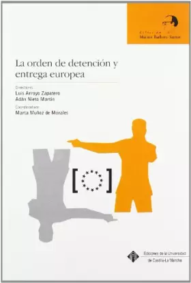 Couverture du produit · La orden de detención y entrega europea: 4 (MARINO BARBERO SANTOS)