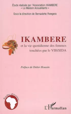 Couverture du produit · Ikambere et la vie quotidienne des femmes touchées par le VIH/SIDA