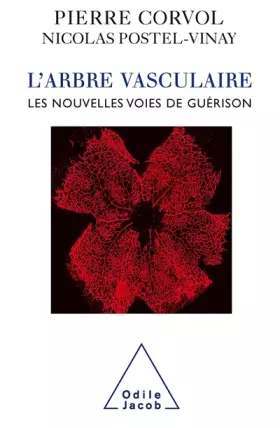 Couverture du produit · L'arbre vasculaire : Nouvelles voies de guérison