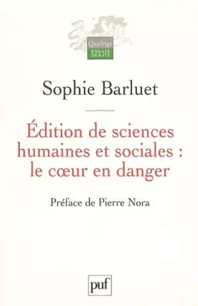 Couverture du produit · Edition de sciences humaines et sociales : le coeur en danger