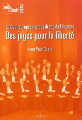 Couverture du produit · La Cour européenne des droits de l'homme: Des juges pour la liberté
