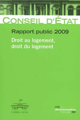 Couverture du produit · Conseil d'Etat - Rapport public 2009 - Vol 2Droit au logement, droit du logement (Etudes et documents n.60)