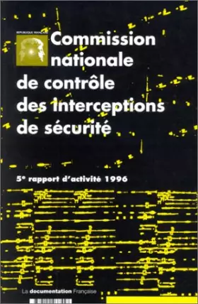 Couverture du produit · Commission nationale de contrôle des interceptions de sécurité. 5e rapport d'activité 1996