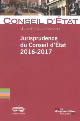 Couverture du produit · Jurispprudence du conseil d'état 2016-2017