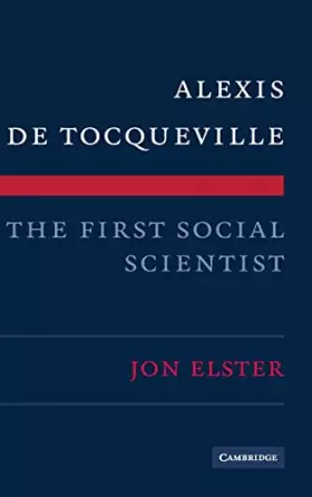 Couverture du produit · Alexis de Tocqueville, the First Social Scientist