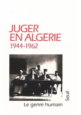 Couverture du produit · Le Genre humain, n° 32. Juger en Algérie (1944-1962)