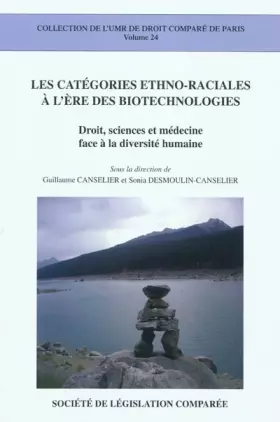 Couverture du produit · LES CATÉGORIES ETHNO-RACIALES À L'ÈRE DES BIOTECHNOLOGIES: DROIT, SCIENCES ET MÉDECINE FACE À LA DIVERSITÉ HUMAINE