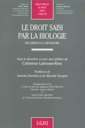 Couverture du produit · Le Droit saisi par la biologie, tome 259. Des juristes au laboratoire