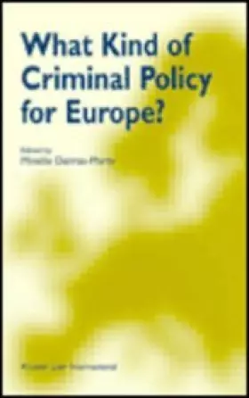 Couverture du produit · What Kind of Criminal Policy for Europe?