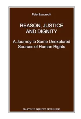 Couverture du produit · Reason, Justice and Dignity: A Journey to Some Unexplored Sources of Human Rights: 77