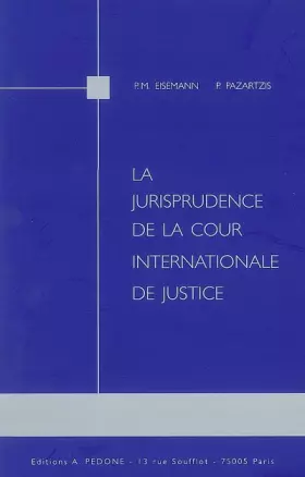 Couverture du produit · La jurisprudence de la Cour internationnale de Justice