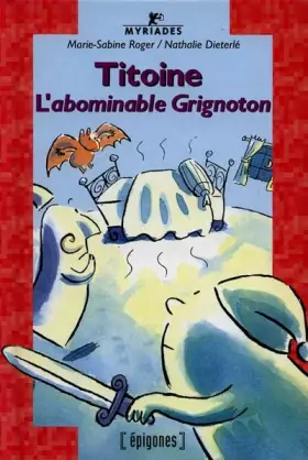 Couverture du produit · TITOINE L'ABOMINABLE GRIGNOTON