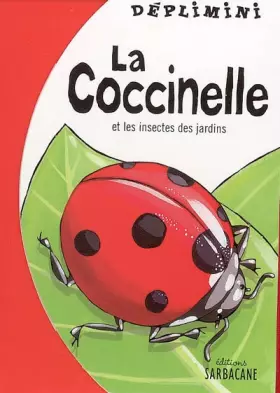 Couverture du produit · La coccinelle: Et les insectes du jardin