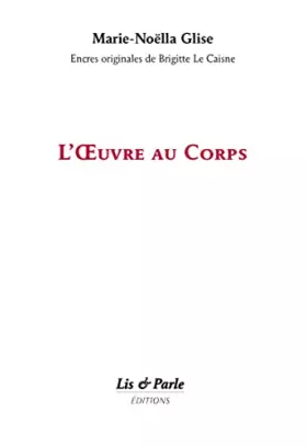 Couverture du produit · L'Œuvre au Corps