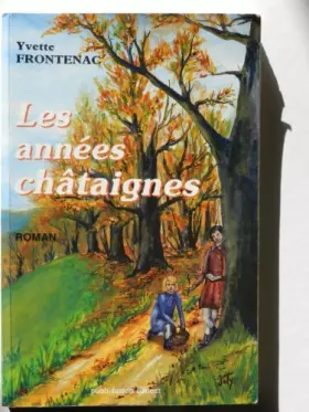 Couverture du produit · Les années châtaignes