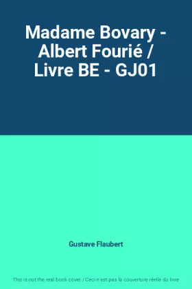 Couverture du produit · Madame Bovary - Albert Fourié / Livre BE - GJ01