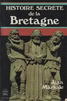 Couverture du produit · Histoire secrète de la Bretagne (Le Livre de poche)