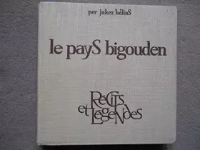 Couverture du produit · Le Pays Bigouden. Récits et Légendes. Traduits du Breton.