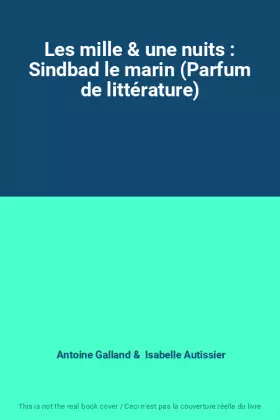 Couverture du produit · Les mille & une nuits : Sindbad le marin (Parfum de littérature)