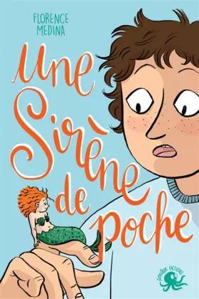 Couverture du produit · Une sirène de poche - Lecture roman jeunesse fantastique émotion - Dès 8 ans