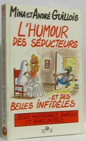 Couverture du produit · L'humour des seducteurs et des belles infideles