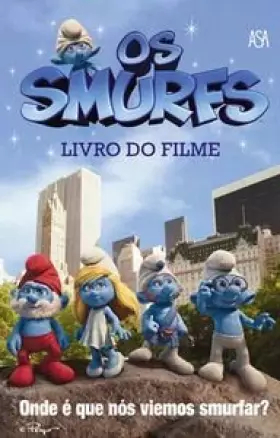 Couverture du produit · Smurfs - Livro Do Filme - Onde É Que Nós Viemos Smurfar [ Livre importé d´Espagne ]