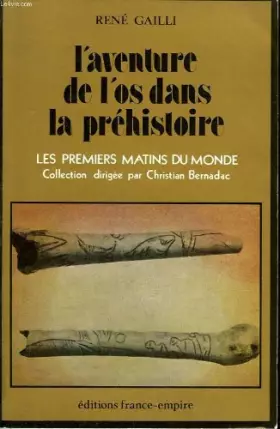Couverture du produit · L'AVENTURE DE L'OS DANS LA PREHISTOIRE.