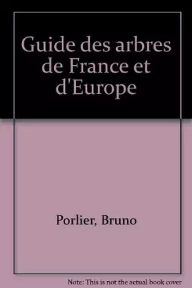 Couverture du produit · Guide des arbres de France et d'Europe