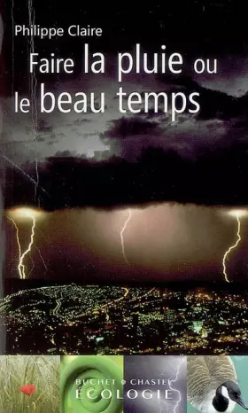 Couverture du produit · Faire la pluie ou le beau temps