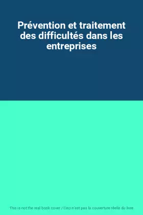 Couverture du produit · Prévention et traitement des difficultés dans les entreprises