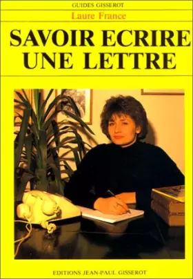 Couverture du produit · Savoir écrire une lettre