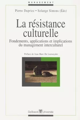 Couverture du produit · La résistance culturelle : Fondements, applications et implications du management interculturel
